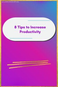 8 Tips to Increase Productivity